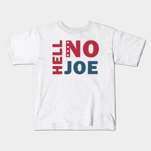 Hell No Joe Kids T-Shirt